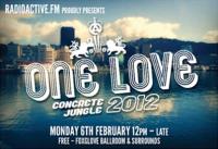 Radioactive.fm Presents: One Love &ndash; Concrete Jungle