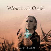 Raglan Based Parabola West Kicks Off 2021 With Her Uplifting New Single 'world Of Ours'