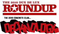 Rdu Presents The Dux De Lux Roundup 2010 & The 2010 Concrete Club Decknology