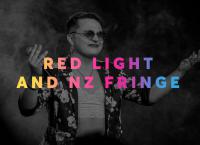Red Light Is Alright For The New Zealand Fringe Festival