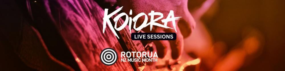 Rotorua Celebrates Music Month With Koiora Live Sessions And Free Industry Panel | 26th 27th May