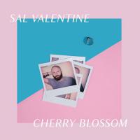 Sal Valentine &lsquo;cherry Blossom&rsquo; Single & Video Release
