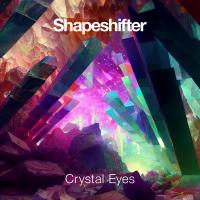 Shapeshifter Releases 'crystal Eyes'