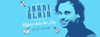 Singer Songwriter Jarni Blair Releases New Single 'higher Than The Sky'
