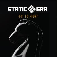 Static Era 'fit To Fight' Debut Album Out Now