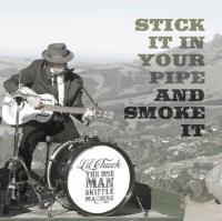 'stick It In Your Pipe And Smoke It' New Single From Li'l Chuck The One Man Skiffle Machine