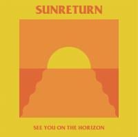 Sunreturn Announces Vinyl Compilation 'see You On The Horizon'