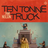Tami Neilson Releases Third Single 'ten Tonne Truck' From Her Forthcoming Album Chickaboom!