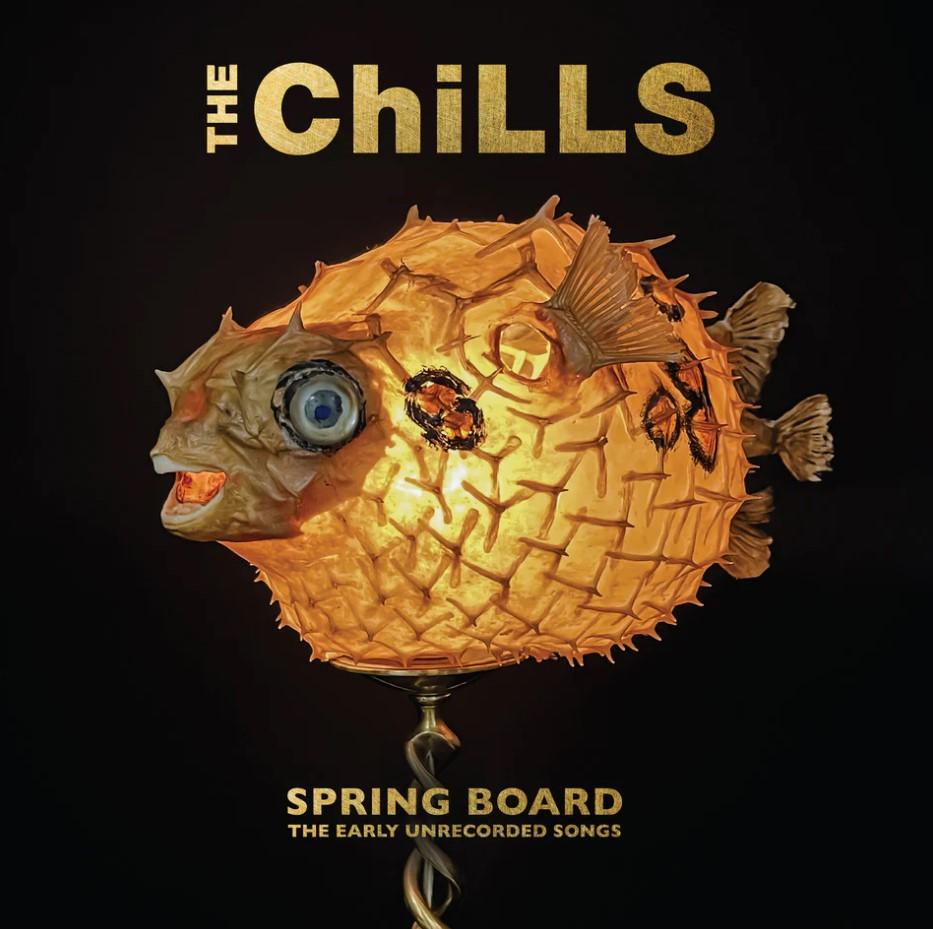 The Chills Announce 'spring Board: The Early Unrecorded Songs'
