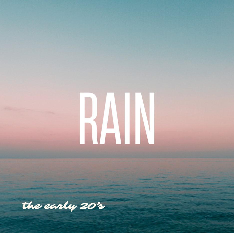 The Early 20's Release 'rain'