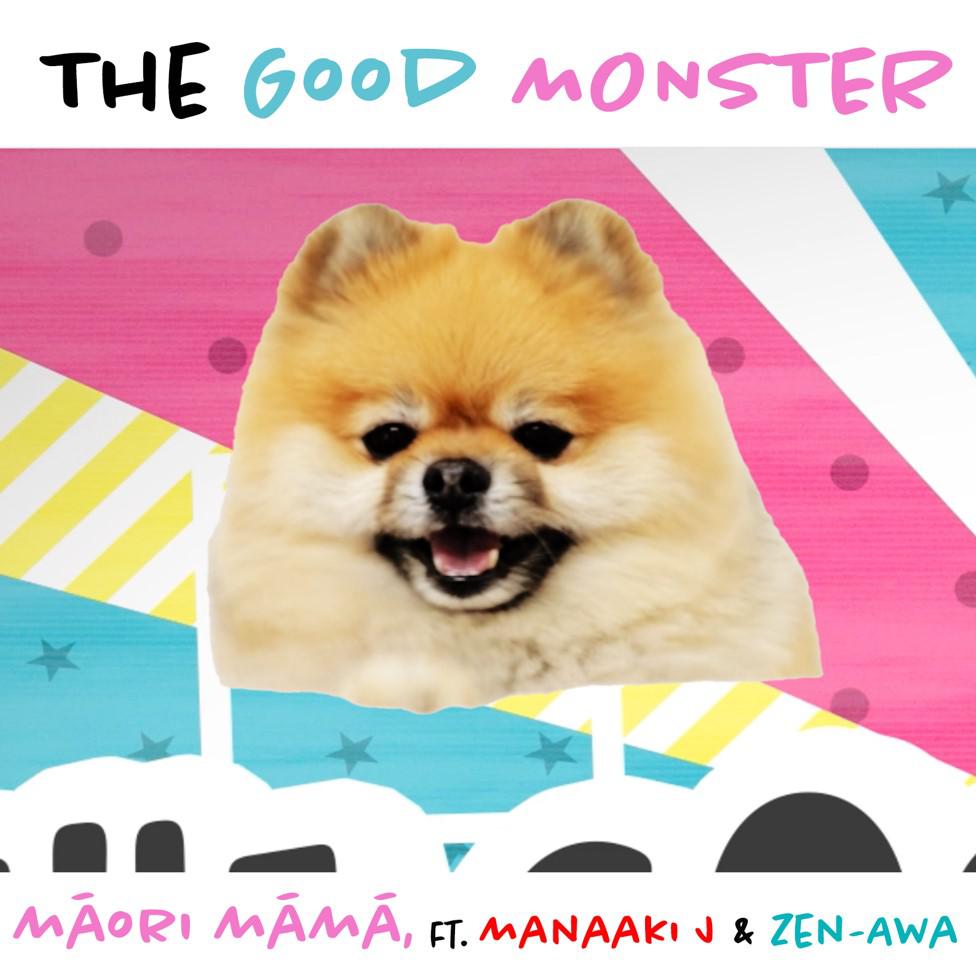 'the Good Monster' Māori Māmā Ft Manaaki J And Zen Awa