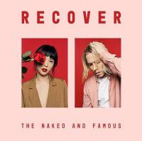 The Naked And Famous Announce 'recover' Album Date + Drop New Track