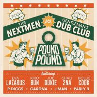 The Nextmen X Gentleman's Dub Club Release New Collaboration Album Featuring Two New Zealand Icons