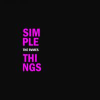 The Rvmes Drop New Album Simple Things & Announce Tour Dates