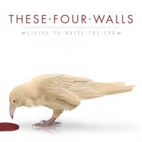 These Four Walls To Release New Album Living To Write The End