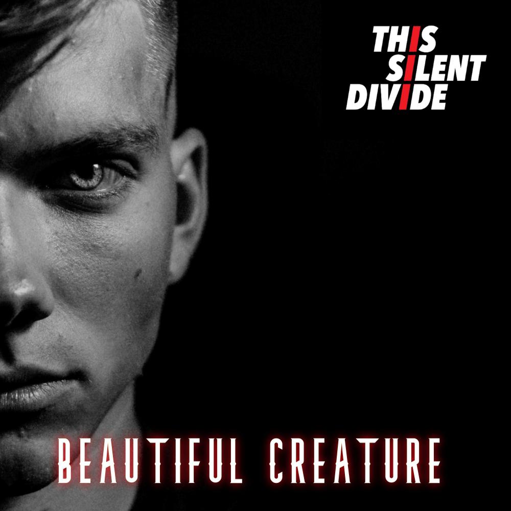 This Silent Divide Announces The Release Of Their Music Video For New Single 'beautiful Creature'