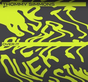 Thommy Simmons Releases Synthy Delight 'over It'