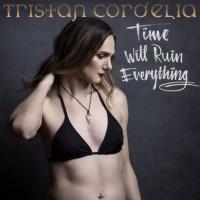 Tristan Cordelia Announces Her Debut Ep, 'time Will Ruin Everything'