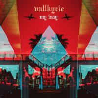 Vallkyrie Drop Sunny & Self Assured Track 'my Way'