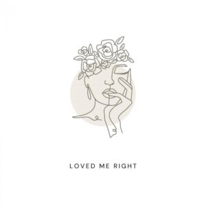 Vanessa Tottle Releases New Song 'loved Me Right'
