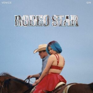 Venice Qin Drops New Single 'rodeo Star'