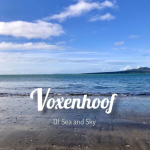 Voxenhoof Debut Album Release 'of Sea And Sky'