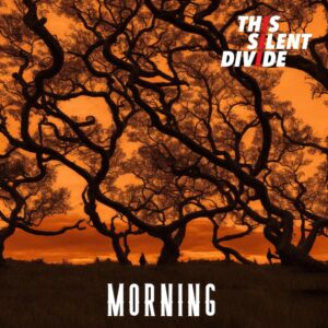 Wellington Rock Band This Silent Divide Announce Forthcoming Single 'morning'