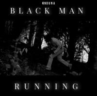 Welly Records Announces A New Single 'black Man Running' From Induna