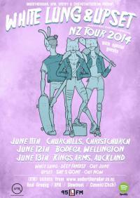 White Lung & Upset In Nz Next Week!