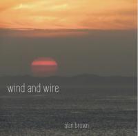'wind And Wire' By Alan Brown