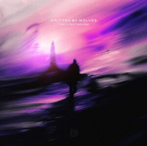 Written By Wolves Announce Long Awaited New Album 'the Lighthouse'