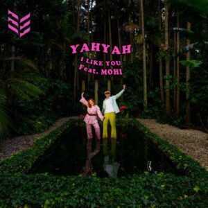 Yahyah Delivers Waiata Anthem 'i Like You' Feat. Mohi