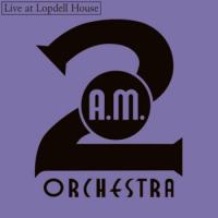 2 A.m. Orchestra Live At Lopdell House Theatre