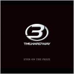 3 The Hard Way Eyes On The Prize