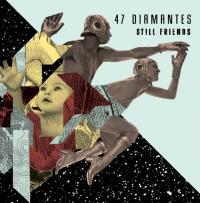 47 Diamantes Still Friends