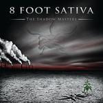8 Foot Sativa The Shadow Masters