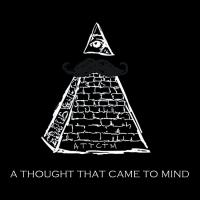 A Thought That Came To Mind A Thought That Came To Mind
