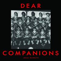 Adam Mcgrath Dear Companions