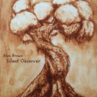 Alan Brown Silent Observer