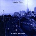 Alpha Plan City Of Bastards