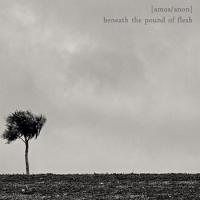 Amos/anon Beneath The Pound Of Flesh
