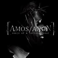 Amos/anon Songs Of A Tortured Soul