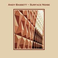 Andy Bassett Surface Noise
