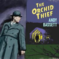 Andy Bassett The Orchid Thief