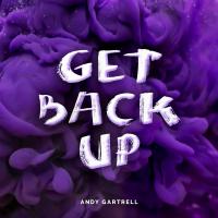 Andy Gartrell Get Back Up