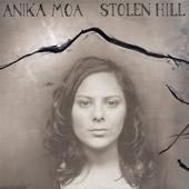 Anika Moa Stolen Hill