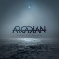 Arcadian Under The Surface