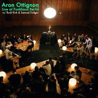 Aron Ottignon Live At Funkhaus Berlin