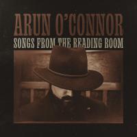 Arun O'connor Songs From The Reading Room
