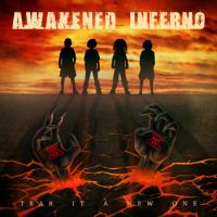 Awakened Inferno Tear It A New One